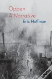 Oppen: A Narrative