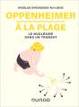 Oppenheimer À La Plage : Le Nucléaire Dans Un Transat - Preview