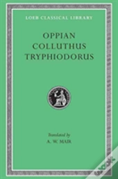 Oppian. Colluthus. Tryphiodorus