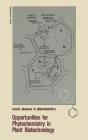 Opportunities For Phytochemistry In Plant Biotechnology - Preview