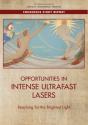 Opportunities In Intense Ultrafast Lasers - Preview
