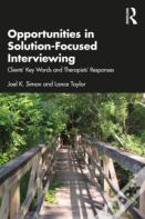 Opportunities In Solution-Focused Interviewing