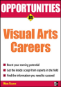 Opportunities In Visual Arts Careers - Preview