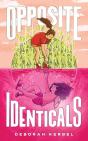 Opposite Identicals - Preview