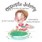 Opposite Johnny (And Why He Liked Peas!) - Preview