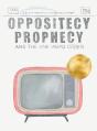 Oppositecy Prophecy - Preview