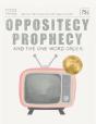 Oppositecy Prophecy - Preview