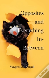Opposites And Everything In-Between