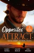 Opposites Attract: Rancher'S Attraction