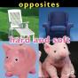 Opposites: Hard And Soft - Preview
