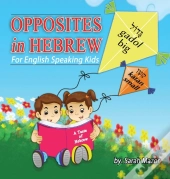 Opposites In Hebrew For English-Speaking Kids