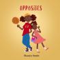 Opposites - Preview