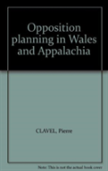 Opposition Planning In Wales And Appalachia