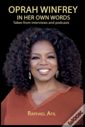 Oprah Winfrey - In Her Own Words