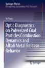 Optic Diagnostics On Pulverized Coal Particles Combustion Dynamics And Alkali Metal Release Behavior - Preview