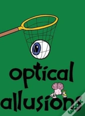 Optical Allusions