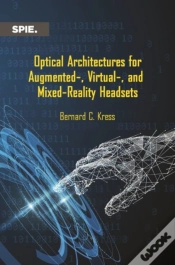 Capa do artigo Optical Architectures For Augmented-, Virtual-, And Mixed-Reality Headsets