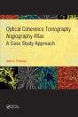 Optical Coherence Tomography Angiography Atlas - Preview
