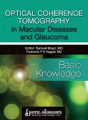 Optical Coherence Tomography In Macular Diseases And Glaucoma: Basic Knowledge - Preview