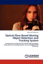 Optical Flow Based Moving Object Detection And Tracking System - Preview