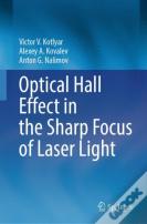 Optical Hall Effect In The Sharp Focus Of Laser Light