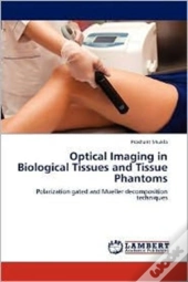 Optical Imaging In Biological Tissues And Tissue Phantoms