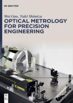 Optical Metrology For Precision Engineering