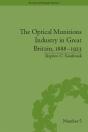 Optical Munitions Industry In Great Britain, 1888-1923 - Preview