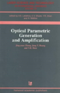Optical Parametric Generation And Amplification - Preview