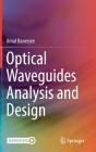 Optical Waveguides Analysis And Design - Preview