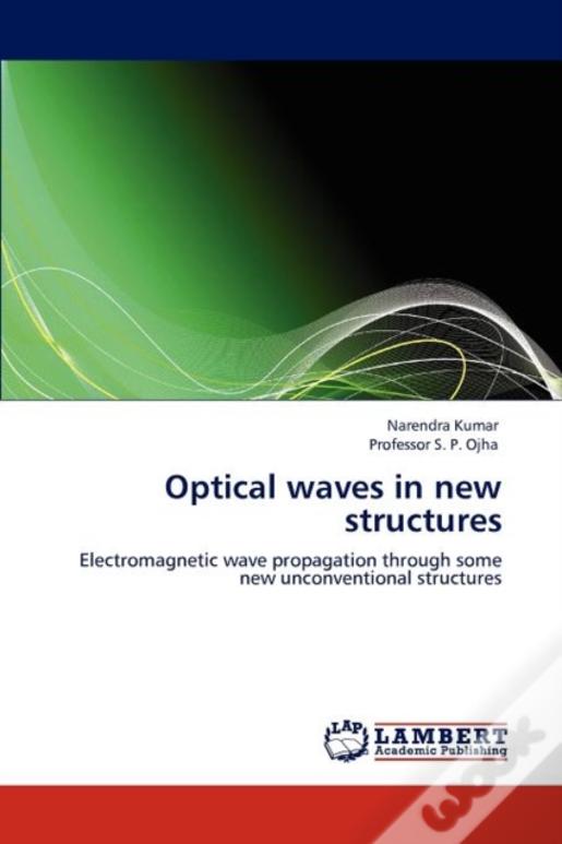Optical Waves In New Structures