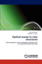 Optical Waves In New Structures - Preview