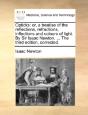 Opticks: Or, A Treatise Of The Reflectio - Preview