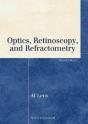 Optics, Retinoscopy, And Refractometry - Preview