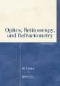 Optics, Retinoscopy, And Refractometry - Preview