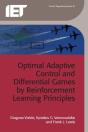 Optimal Adaptive Control And Differential Games By Reinforcement Learning Principles - Preview