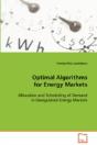 Optimal Algorithms For Energy Markets - Preview