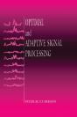 Optimal And Adaptive Signal Processing - Preview