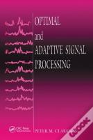 Optimal And Adaptive Signal Processing