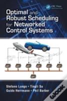 Optimal And Robust Scheduling For Networked Control Systems