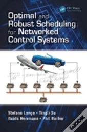Optimal And Robust Scheduling For Networked Control Systems
