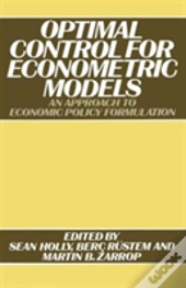 Optimal Control For Econometric Models