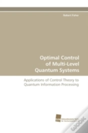 Capa do artigo Optimal Control Of Multi-Level Quantum Systems