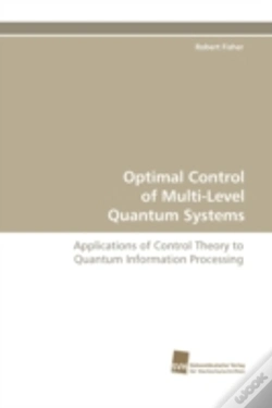 Capa do artigo Optimal Control Of Multi-Level Quantum Systems