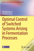 Optimal Control Of Switched Systems Arising In Fermentation Processes