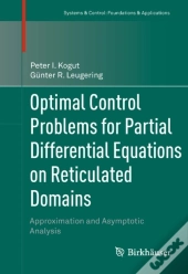 Optimal Control Problems For Partial Differential Equations On Reticulated Domains