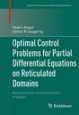 Optimal Control Problems For Partial Differential Equations On Reticulated Domains - Preview