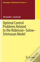 Optimal Control Problems Related To The Robinsonâ€“Solowâ€“Srinivasan Model