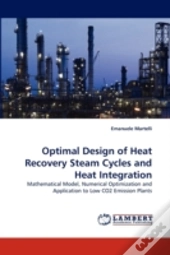 Optimal Design Of Heat Recovery Steam Cycles And Heat Integration
