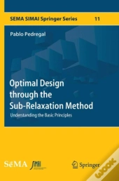 Optimal Design Through The Sub-Relaxation Method